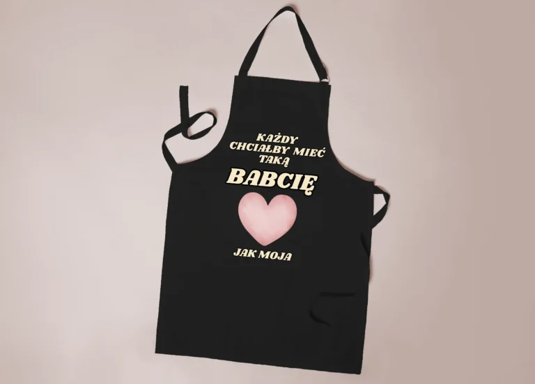fartuch „każdy chciałby mieć taką babcię” – wyjątkowy prezent pełen miłości