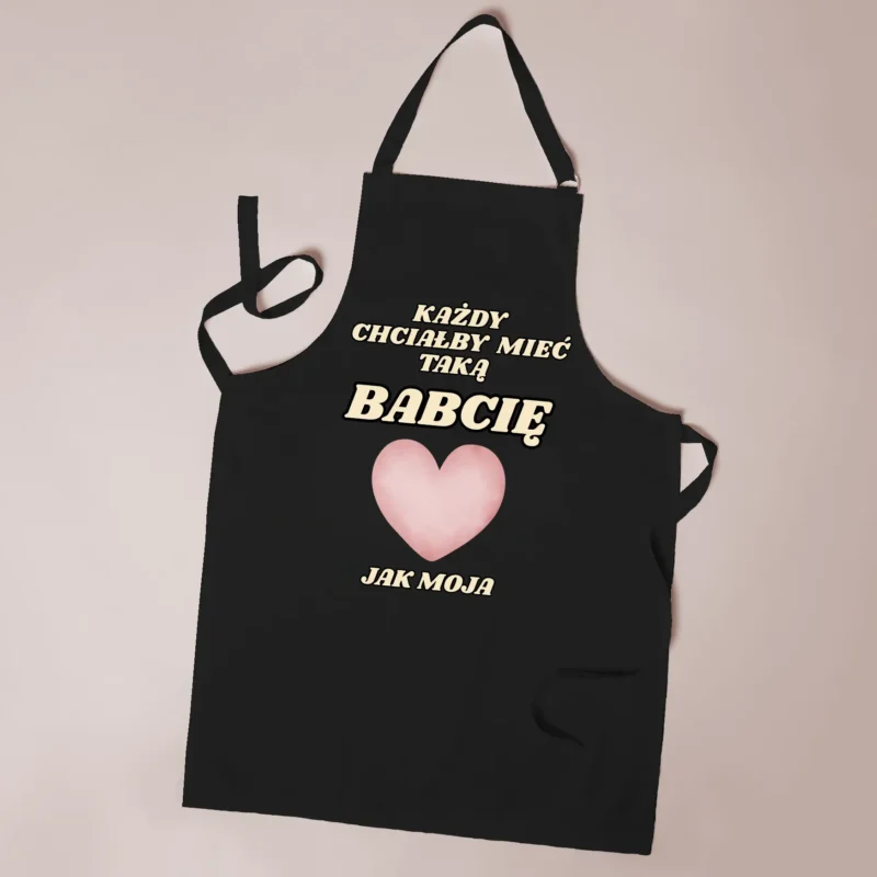 fartuch „każdy chciałby mieć taką babcię” – wyjątkowy prezent pełen miłości