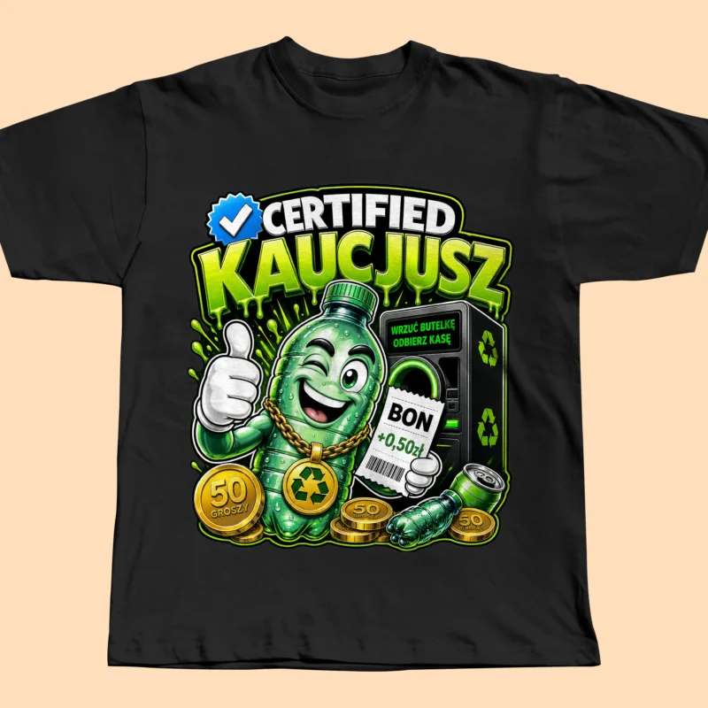 Śmieszna Koszulka Certified Kaucjusz